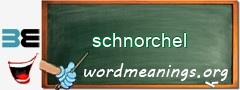 WordMeaning blackboard for schnorchel